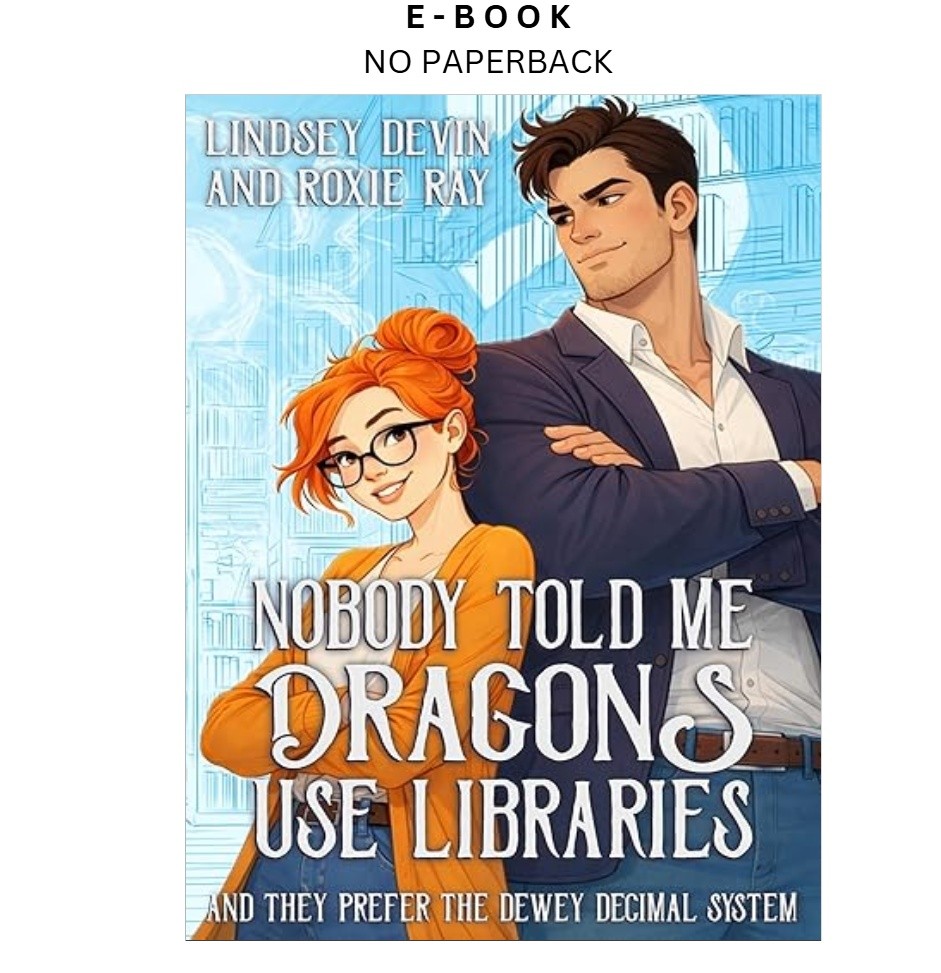 Nobody Told Me Dragons use Libraries, Lindsey Devin 2026