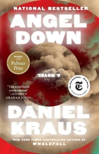 Daniel Kraus Angel Down (Pulitzer Prize Winner) (Paperback)
