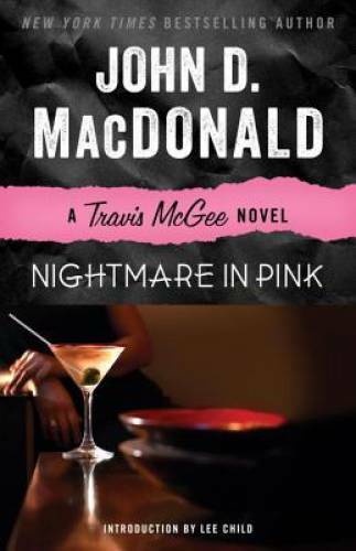Nightmare in Pink: A Travis McGee Novel – Paperback By MacDonald, John D. – GOOD