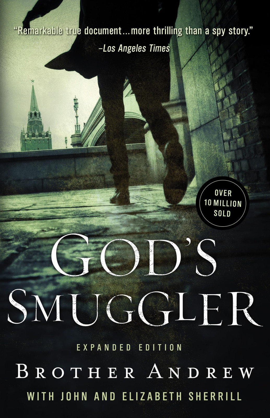God’s Smuggler: The True Story and Legacy of Brother Andrew – Expanded Edi…