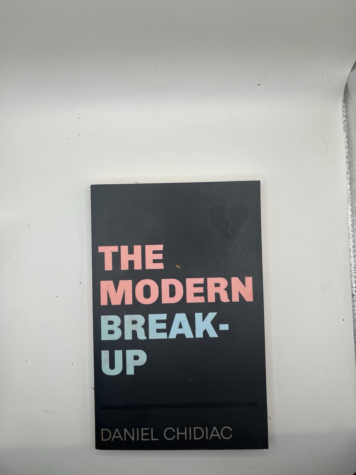 Daniel Chidiac The Modern Break-Up Paperback Novel, Romance Contemporary English