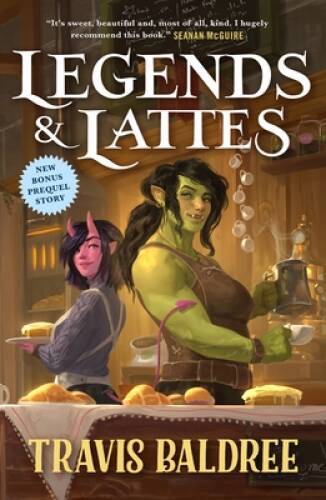 Legends Lattes: A Novel of High Fantasy and Low Stakes – Paperback – GOOD
