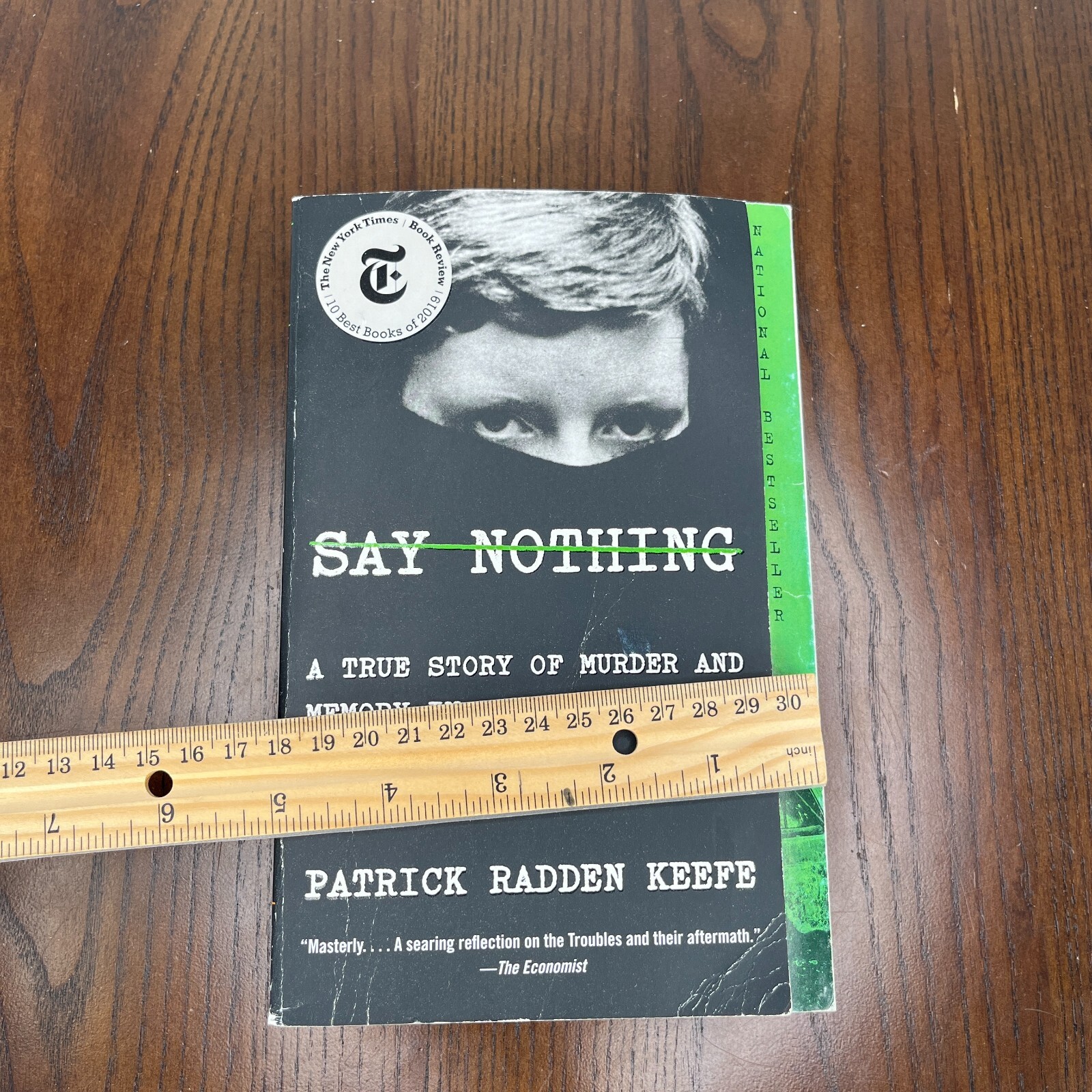 Say Nothing True Story Murder & Memory in Northern Ireland Patrick Radden Keefe