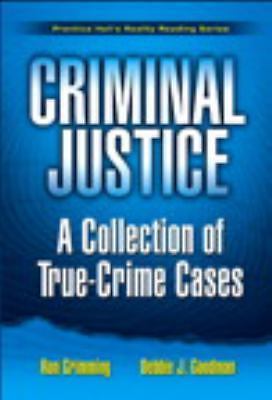 Criminal Justice: A Collection of True Crime Cases, Prentice Hall’s Reality Read