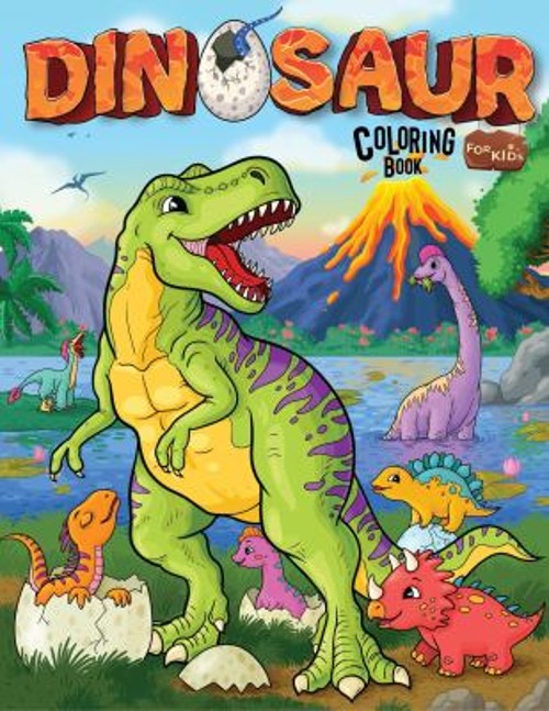 Dinosaur Coloring Book for Kids : Realistic, Fun, Adorable and Or