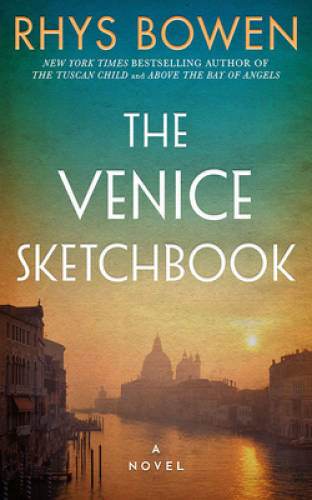 The Venice Sketchbook: A Novel – Paperback By Bowen, Rhys – VERY GOOD