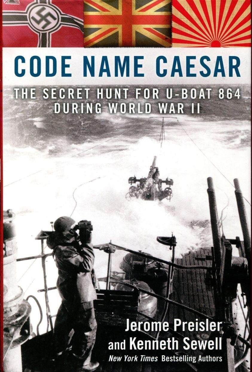 Code Name Caesar: The Secret Hunt for U-Boat 864 During World War II – hardc…