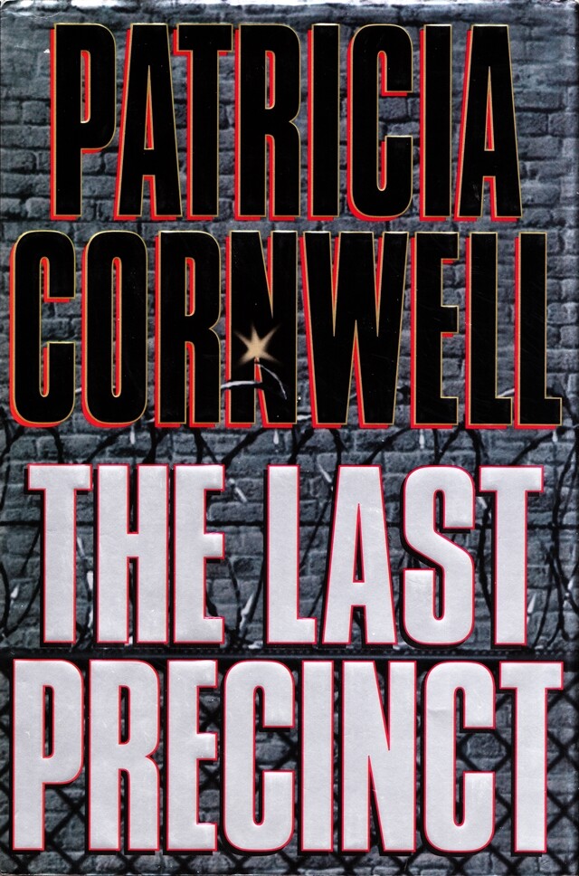 The Last Precinct By Patricia Cornwell (Kay Scarpetta) 2000 Hard Cover