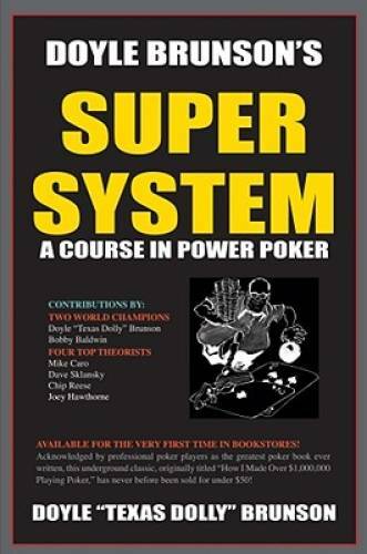 Doyle Brunson’s Super System – Paperback By Doyle ‘Texas Dolly’ Brunson – GOOD