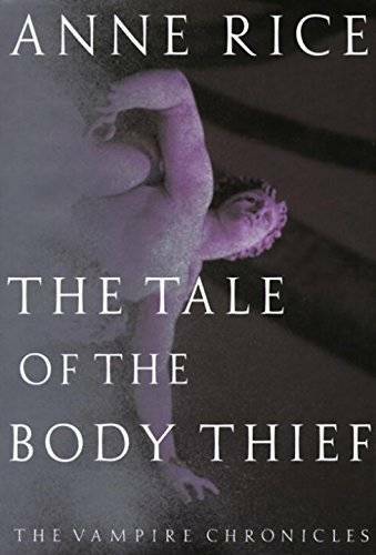 The Tale of the Body Thief (Vampire Chronicles) – Hardcover – ACCEPTABLE