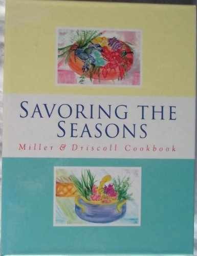 Savoring the Seasons: Miller & – Unknown Binding, by Jean Hoyt – Very Good