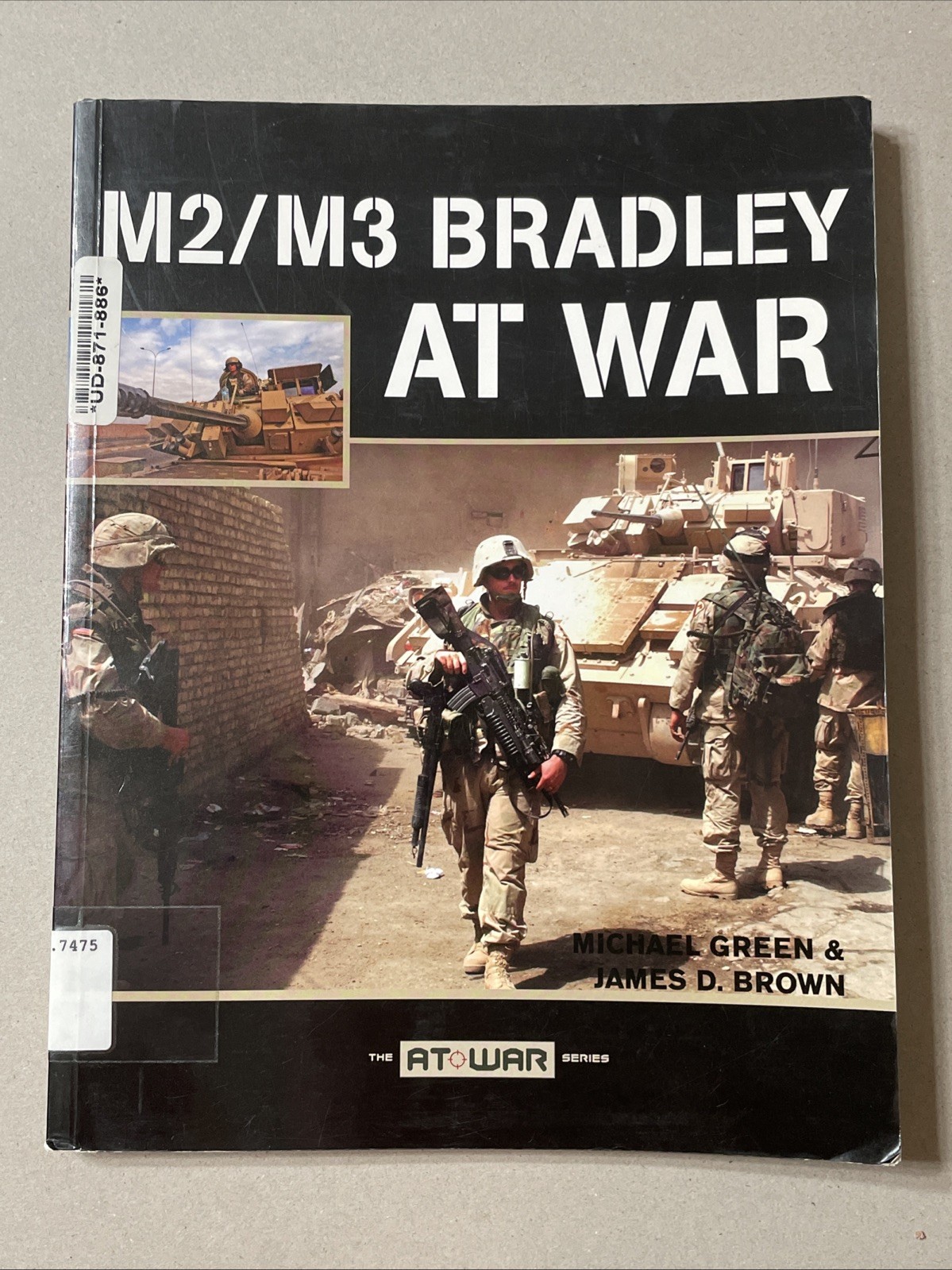 M2/M3 Bradley At War Series – Zenith Press 128 pages, 2007