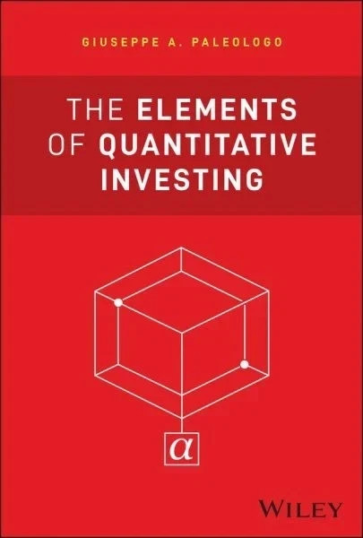 Elements of Quantitative Investing, Hardcover by Paleologo,-9781394265459