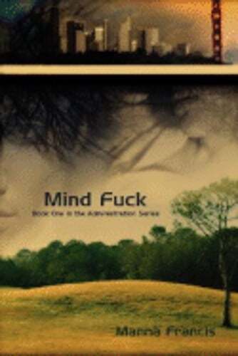 Mind Fuck by Manna Francis: New
