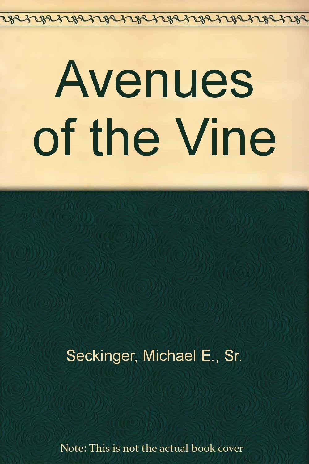 Avenues of the Vine