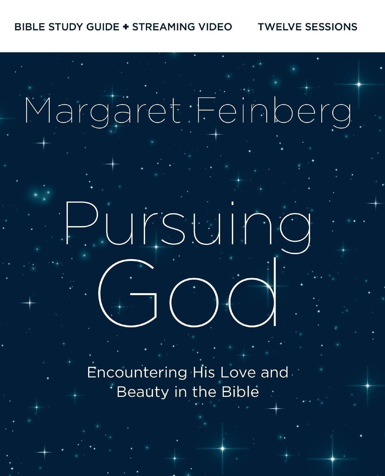 Pursuing God Bible Study Guide plus Streaming Video, Updated Edition:…