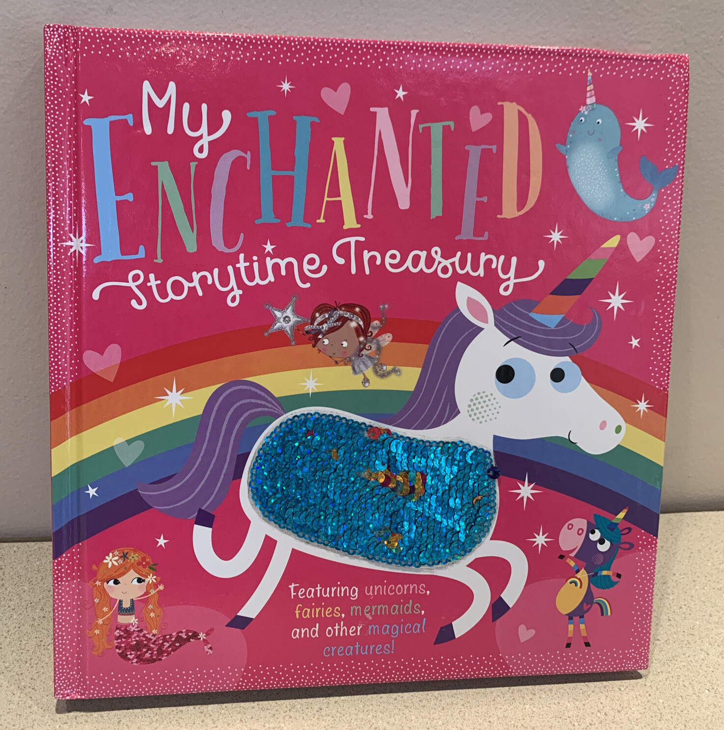 My Enchanted Storytime Treasury Book (Unicorns, Fairies, & Mermaids) 256 Pages