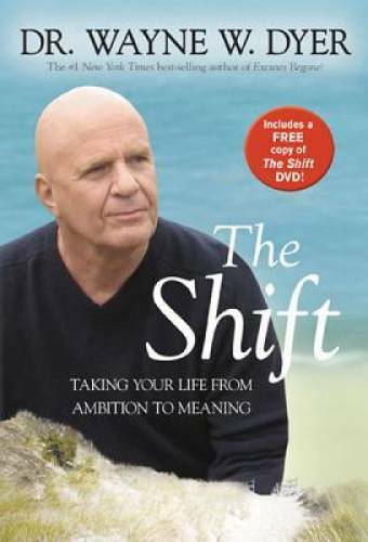 The Shift (with DVD) – Hardcover By Dyer, Dr. Wayne W. – VERY GOOD