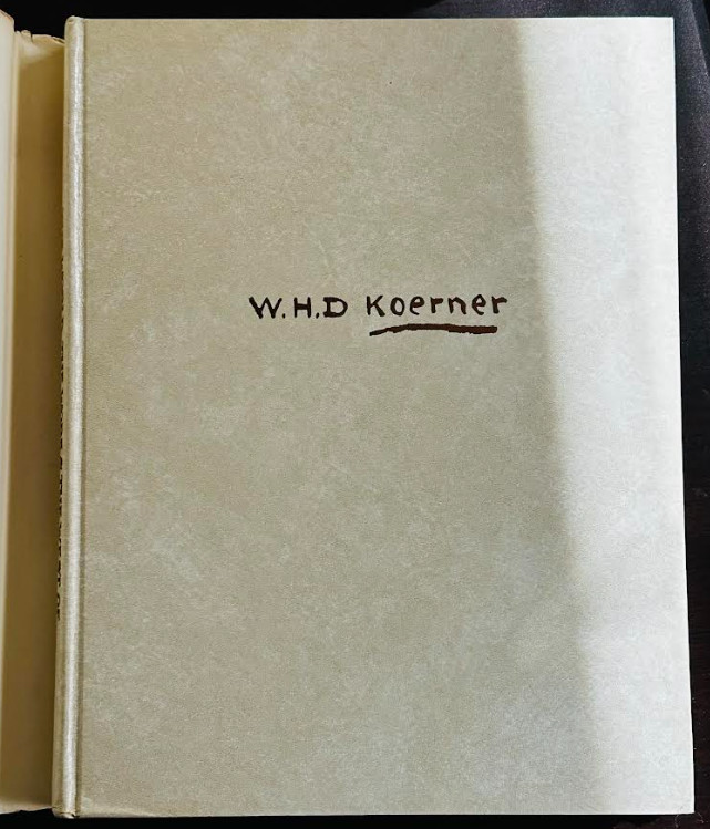 World, the Work, and the West of W. H. D. Koerner by William H. Hutchinson…