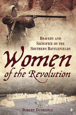 Women of the Revolution, South Carolina, American Heritage, Paperback