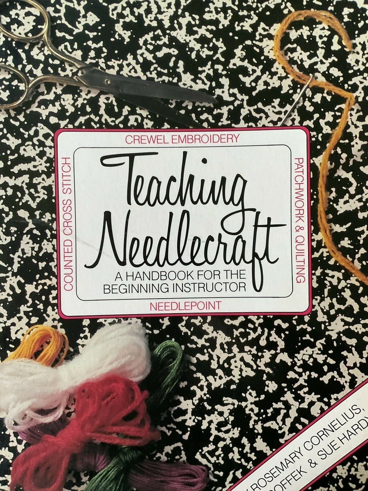 Teaching Needlecraft A Handbook for the Beginning Instructor 160 Pages 1979