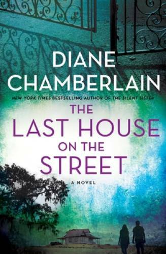 The Last House on the Street: A Novel – Hardcover By Chamberlain, Diane – GOOD