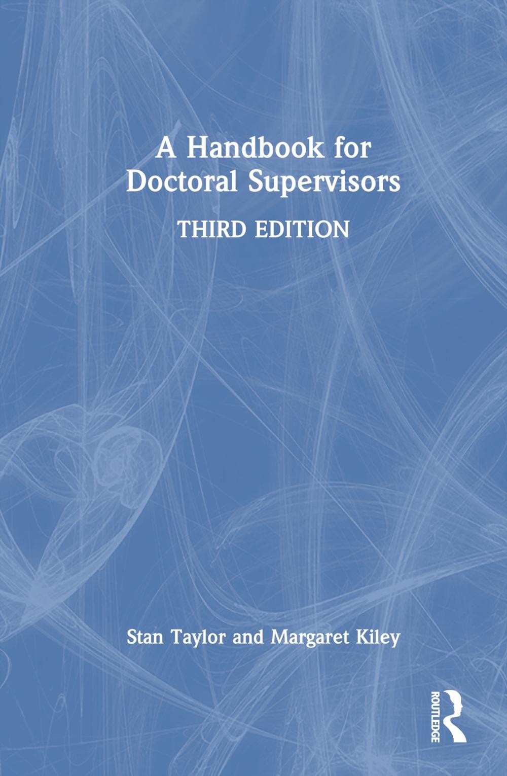 A Handbook for Doctoral Supervisors by Stan Taylor Hardcover Book