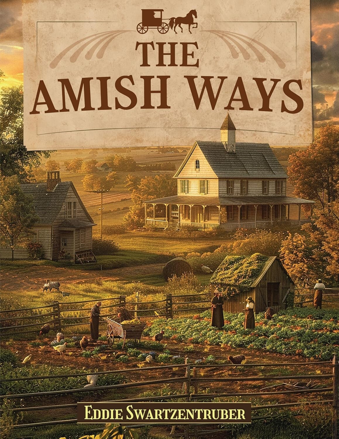 The Amish Ways (paperback with color pictures)