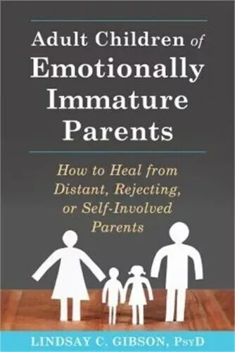 *Adult Children of Emotionally Immature Parents* : How to Heal from Distant,…