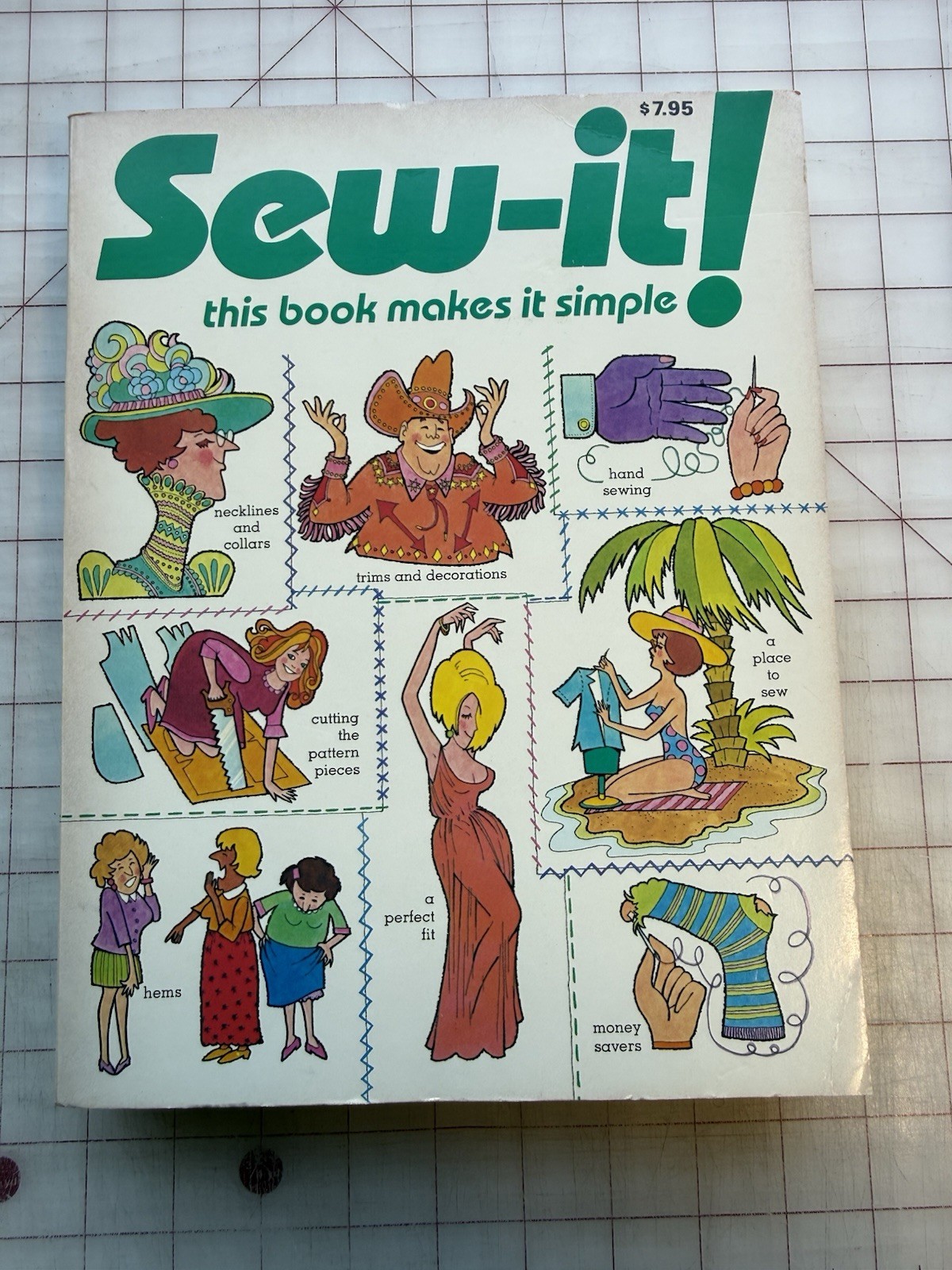 Sew It: This Book Makes It Simple 1980 Paperback Illustrated 512 pages