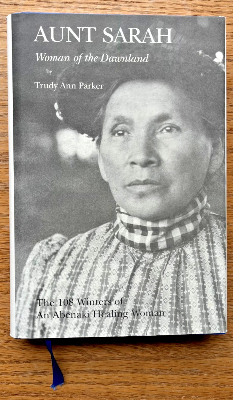 AUNT SARAH: WOMAN OF THE DAWNLAND. Trudy Ann Parker. SIGNED. 1994. VG HC/VG DJ.