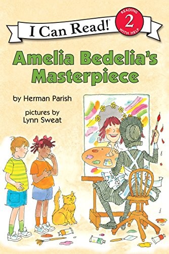 Amelia Bedelia’s Masterpiece: A Funny Picture Book for Kids (Ages 4-8) About…