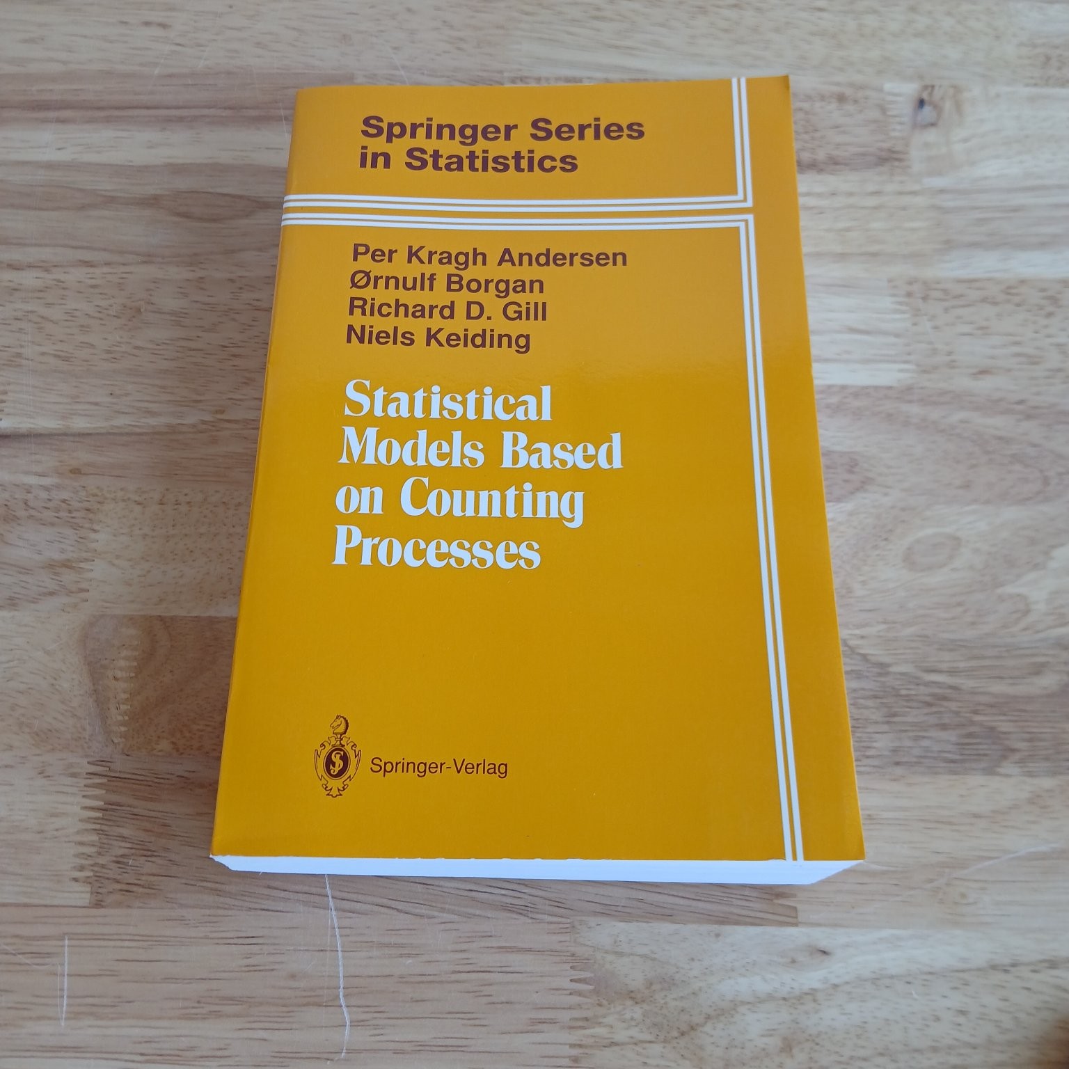 Statistical Models Based on Counting Processes Andersen Borgan Gill Keiding 1993