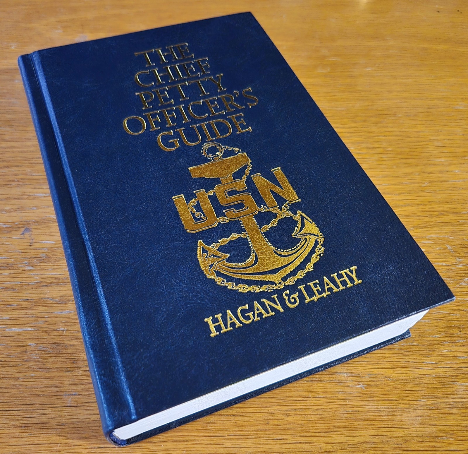 Chief Petty Officer’s Guide by J. Leahy & J. Hagan (2004, Hardcover) VERY GOOD