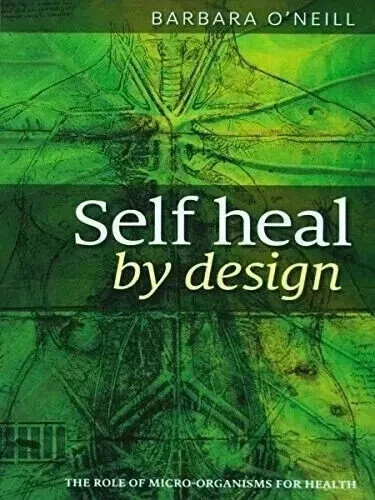 Self Heal By Design Book By Barbara O’Neill Paperback Brand New usa stock