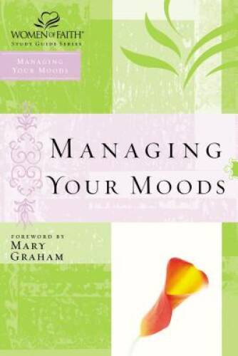 Managing Your Moods (Women of Faith Study Guide Series) – Paperback – VERY GOOD