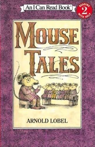 Mouse Tales (I Can Read Level 2) – Paperback By Lobel, Arnold – GOOD
