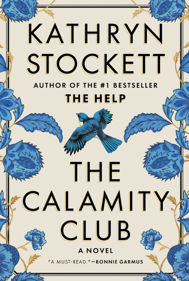 The Calamity Club Hardcover Book by Kathryn Stockett – New 2026 Historical Ficti