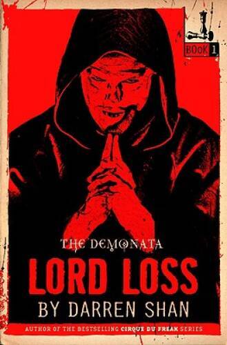 The Demonata #1: Lord Loss: Book 1 in the Demonata series – Hardcover – GOOD