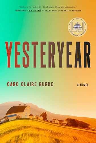 Yesteryear: A GMA Book Club – Hardcover, by Burke Caro Claire – Very Good u