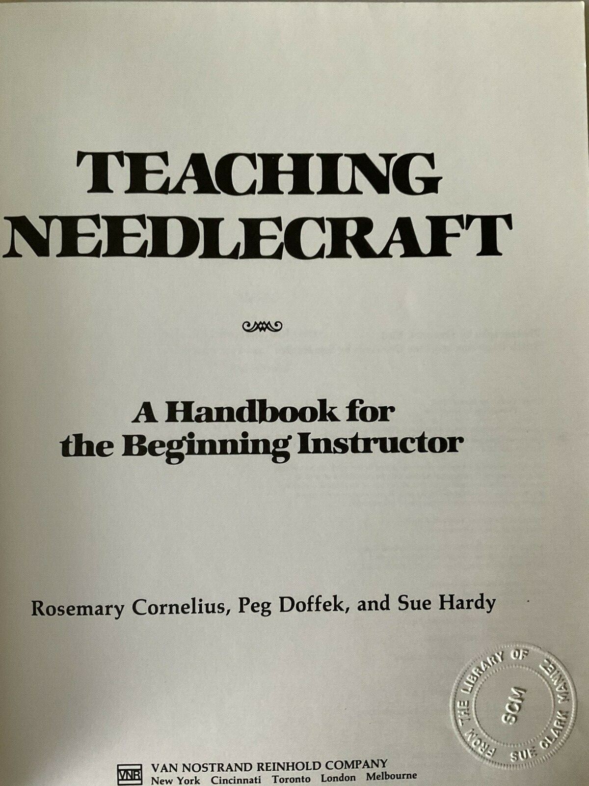 Teaching Needlecraft A Handbook for the Beginning Instructor 160 Pages 1979