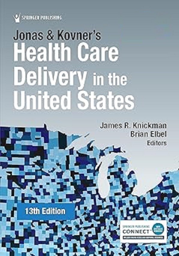 Jonas and Kovner’s Health Care Delivery in the Paperback O145