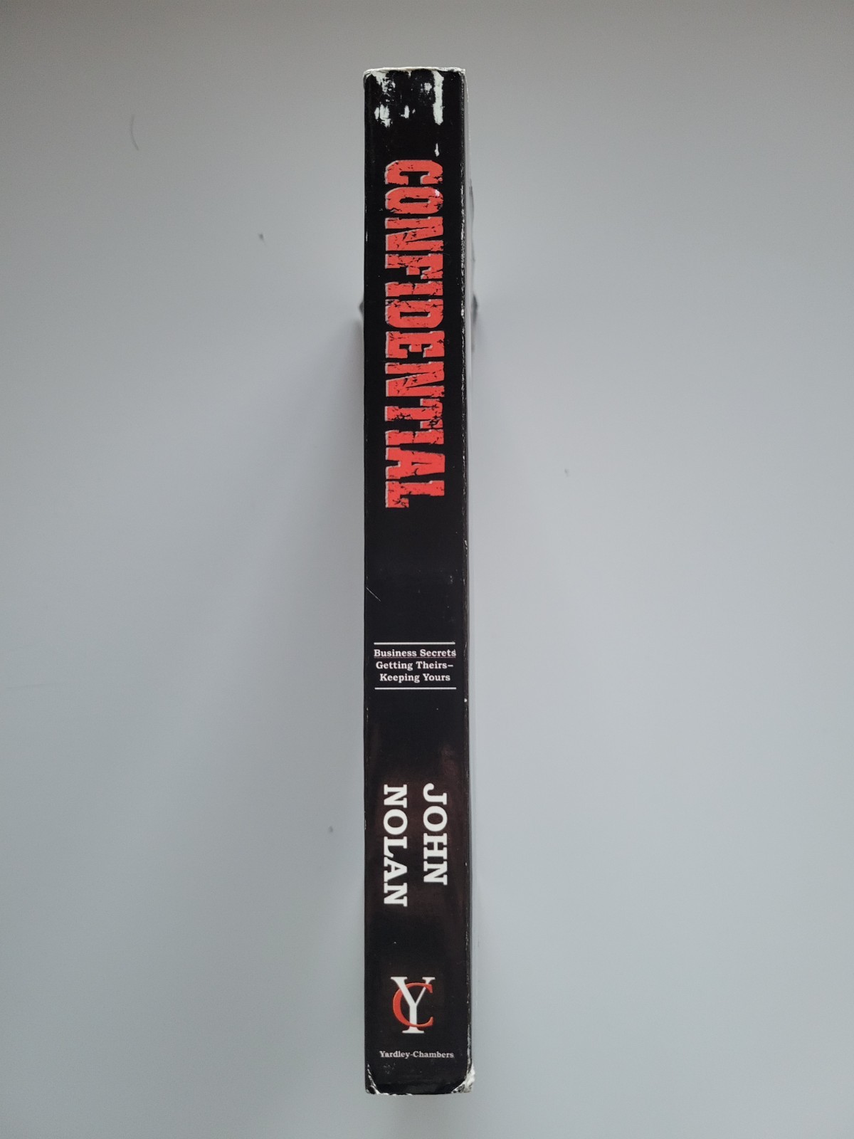 SIGNED CONFIDENTIAL JOHN NOLAN BUSINESS SECRETS GETTING THEIRS KEEPING YOURS 1ST
