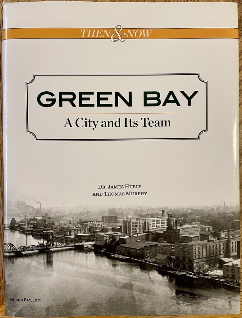 Green Bay A City and Its Team