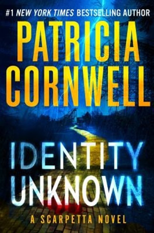 Identity Unknown Hardcover Patricia Cornwell