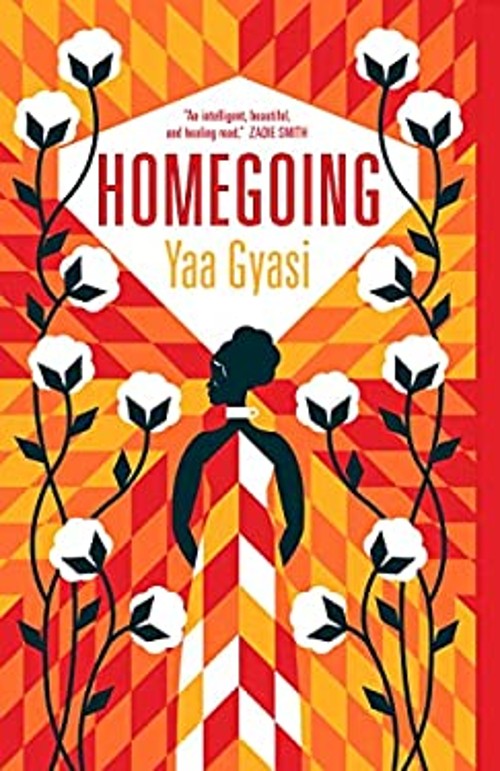Homegoing Yaa Gyasi