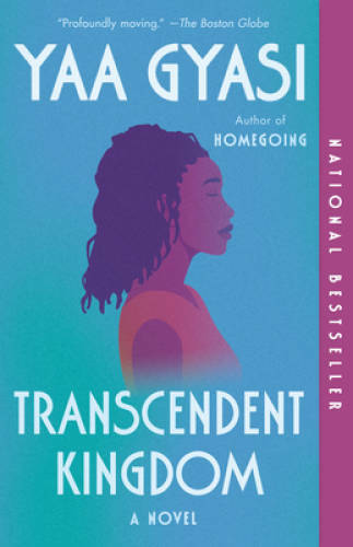 Transcendent Kingdom: A novel – Paperback By Gyasi, Yaa – VERY GOOD