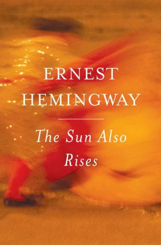 The Sun Also Rises : The Authorized Edition by Ernest Hemingway (2006, Trade…
