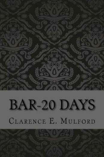 Bar-20 Days