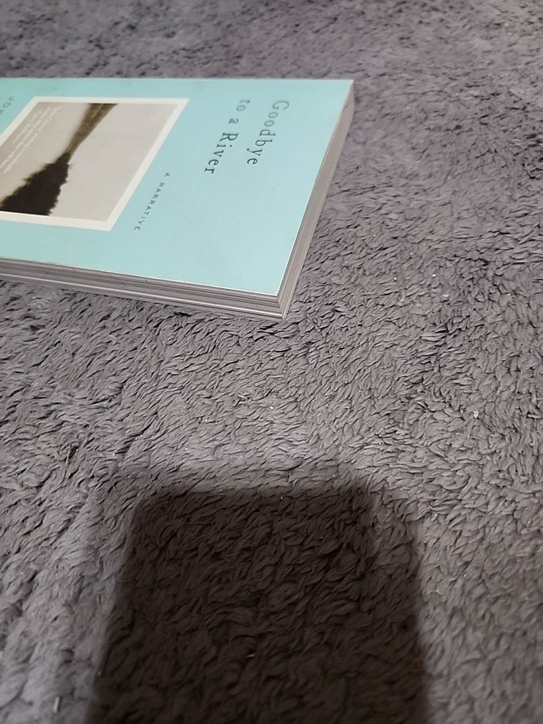 Goodbye to a River A Narrative Graves John 9780375727788 2002 Edition
